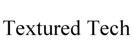 TEXTURED TECH trademark