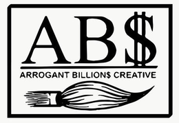 AB$ ARROGANT BILLION$ CREATIVE trademark