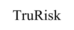 TRURISK trademark