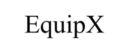 EQUIPX trademark