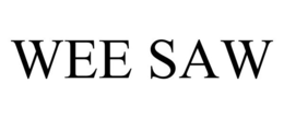 WEE SAW trademark
