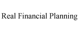 REAL FINANCIAL PLANNING trademark
