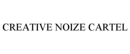 CREATIVE NOIZE CARTEL trademark