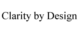 CLARITY BY DESIGN trademark