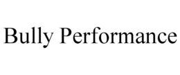 BULLY PERFORMANCE trademark