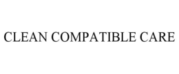 CLEAN COMPATIBLE CARE trademark
