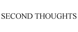 SECOND THOUGHTS trademark