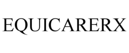 EQUICARERX trademark