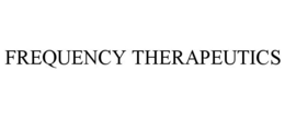FREQUENCY THERAPEUTICS trademark