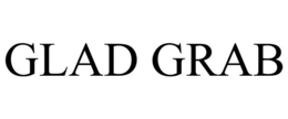 GLAD GRAB trademark