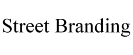 STREET BRANDING trademark