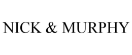 NICK & MURPHY trademark
