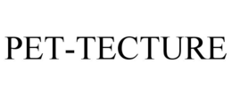 PET-TECTURE trademark