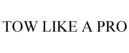 TOW LIKE A PRO trademark