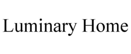 LUMINARY HOME trademark