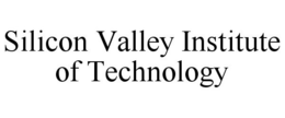 SILICON VALLEY INSTITUTE OF TECHNOLOGY trademark