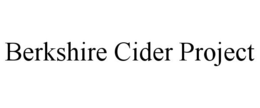 BERKSHIRE CIDER PROJECT trademark