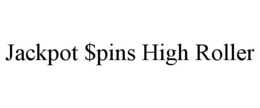 JACKPOT $PINS HIGH ROLLER trademark
