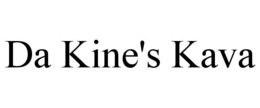 DA KINE'S KAVA trademark