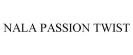 NALA PASSION TWIST trademark