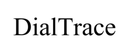 DIALTRACE trademark