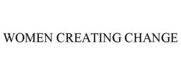 WOMEN CREATING CHANGE trademark