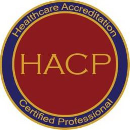 HACP HEATHCARE ACCREDITATION CERTIFIED PROFESSIONAL trademark