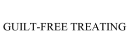 GUILT-FREE TREATING trademark