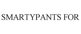 SMARTYPANTS FOR trademark