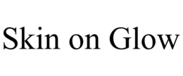 SKIN ON GLOW trademark