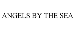 ANGELS BY THE SEA trademark