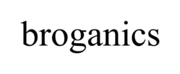 BROGANICS trademark