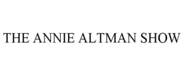 THE ANNIE ALTMAN SHOW trademark