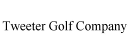 TWEETER GOLF COMPANY trademark