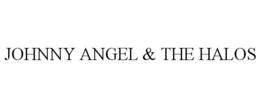 JOHNNY ANGEL & THE HALOS trademark