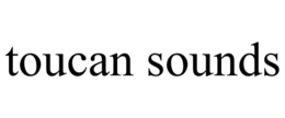 TOUCAN SOUNDS trademark