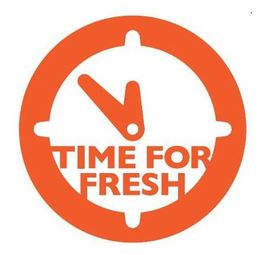 TIME FOR FRESH trademark