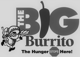 THE BIG BURRITO THE HUNGER STOPS HERE! trademark