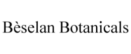BÈSELAN BOTANICALS trademark
