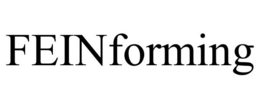 FEINFORMING trademark