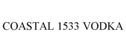 COASTAL 1533 VODKA trademark