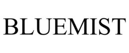 BLUEMIST trademark