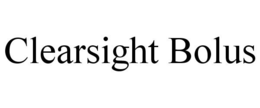 CLEARSIGHT BOLUS trademark