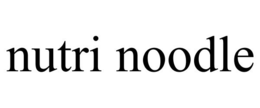 NUTRI NOODLE trademark