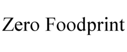 ZERO FOODPRINT trademark