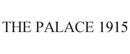 THE PALACE 1915 trademark