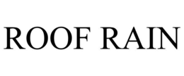ROOF RAIN trademark