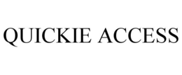 QUICKIE ACCESS trademark