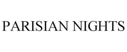 PARISIAN NIGHTS trademark