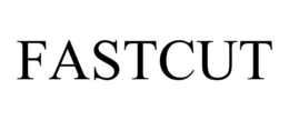 FASTCUT trademark